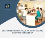 Dr. Choice Clinic: Liệu có đáng tin cậy? 10