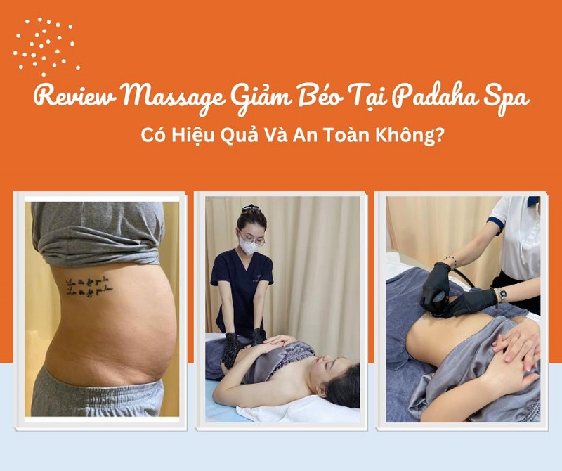 Massage giảm béo tại Padaha Spa có thật sự an toàn? 7