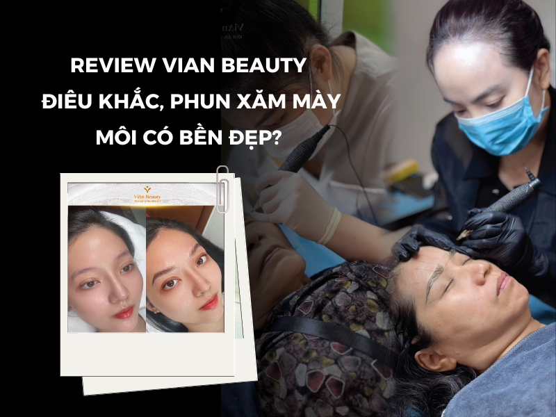 Vian Beauty: Thiên đường làm đẹp hay chỉ là lời đồn? 12